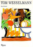 Tom Wesselmann, recent still lifes and landscapes : October 7-November 14, 1991, Galerie Tokoro