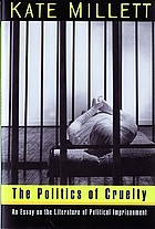 The politics of cruelty : an essay on the literature of political imprisonment