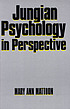 Jungian psychology in perspective 著者： Mary Ann Mattoon