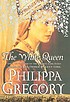 The white queen by  Philippa Gregory 