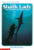 Shark lady : true adventures of Eugenie Clark de Ann McGovern
