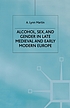 Alcohol, sex, and gender in late medieval and early modern Europe