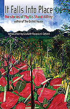 It falls into place : the stories of Phyllis Shand Allfrey