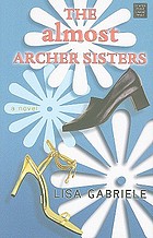 The almost Archer sisters