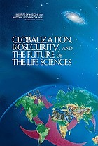 Globalization, biosecurity, and the future of the life sciences