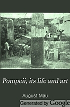 Pompeii, its life and art