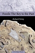 Fossils : the key to the past von Richard A Fortey