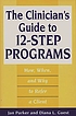 The clinician's guide to 12-step programs : how,... por Jan Parker