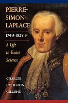 Pierre-Simon Laplace, 1749-1827 : a life in exact science