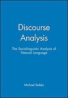 Discourse analysis : the sociolinguistic analysis of natural language