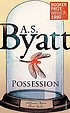 Possession : a romance von A  S Byatt
