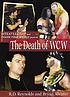 The Death of WCW. 著者： R D Reynolds