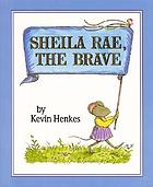 Sheila Rae, the brave