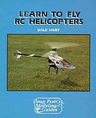 Learn to fly RC helicopters
