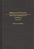 Mexican politics : the containment of conflict