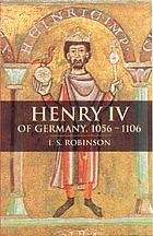 Henry IV of Germany, 1056-1106
