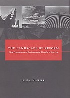The landscape of reform : civic pragmatism and environmental thought in America