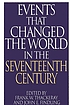 Events that changed the world in the seventeenth... by Frank W Thackeray