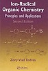 Ion-radical organic chemistry : principles and applications