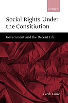 Social rights under the constitution : government and the decent life