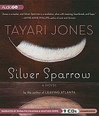 Silver sparrow : [a novel]