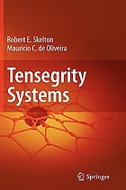 Tensegrity systems by Robert E Skelton