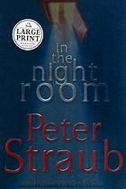 In the night room : a novel