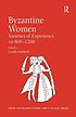 Byzantine women : varieties of experience 800-1200 著者：  Lynda Garland 