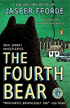 The fourth bear 著者： Jasper Fforde
