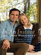In an instant : a family's journey of love and healing
