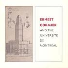 Ernest Cormier and the Université de Montréal