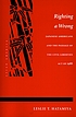 Righting a wrong : Japanese Americans and the passage of the Civil Liberties Act of 1988
