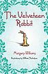 The velveteen rabbit por Margery Williams Bianco