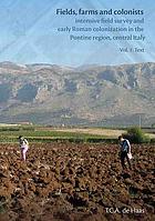 Fields, farms and colonists : intensive field survey and early Roman colonization in the Pontine region, central Italy