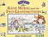 Katie Morag and the two grandmothers von Mairi Hedderwick