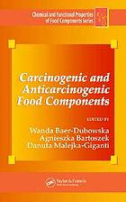 Carcinogenic and anticarcinogenic food components