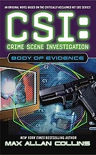 CSI: crime scene investigation : body of evidence