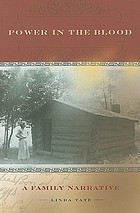 Power in the blood : a family narrative