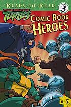 Comic book heroes