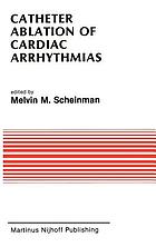 Catheter ablation of cardiac arrhythmias : basic biolelectr. effects and clin. indications