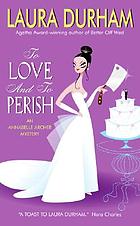 To love and to perish