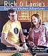 Rick & Lanie's excellent kitchen adventures :... by  Rick Bayless 