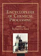 Encyclopedia of chemical processing