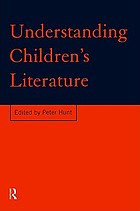 Understanding children's literature : key essays from the International Companion Encyclopedia of Children's Literature