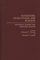Governors, legislatures, and budgets : diversity across the American states