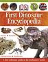 DK first dinosaur encyclopedia by  Caroline Bingham 