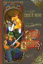 Agatha Heterodyne & the Circus of Dreams : a gaslamp fantasy with adventure, romance & mad science