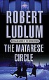 The matarese circle by Robert Ludlum