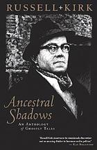 Ancestral shadows : an anthology of ghostly tales