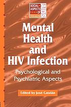 Mental health and HIV infection : psychological and psychiatric aspects